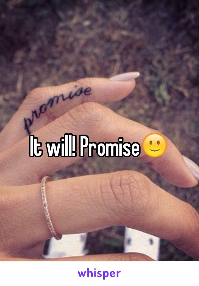 It will! Promise🙂