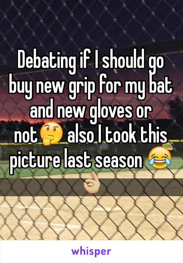 Debating if I should go buy new grip for my bat and new gloves or not🤔 also I took this picture last season 😂👌🏼
