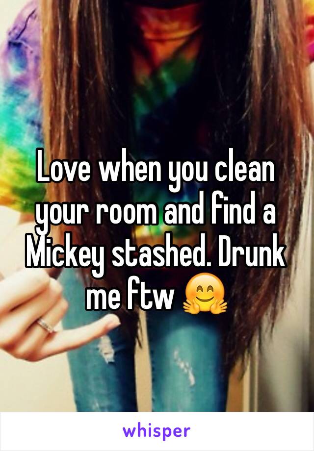 Love when you clean your room and find a Mickey stashed. Drunk me ftw 🤗