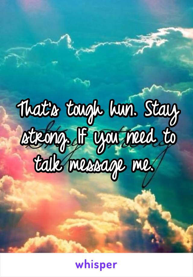 That's tough hun. Stay strong. If you need to talk message me. 