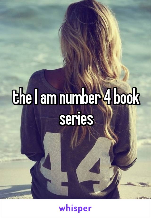 the I am number 4 book series