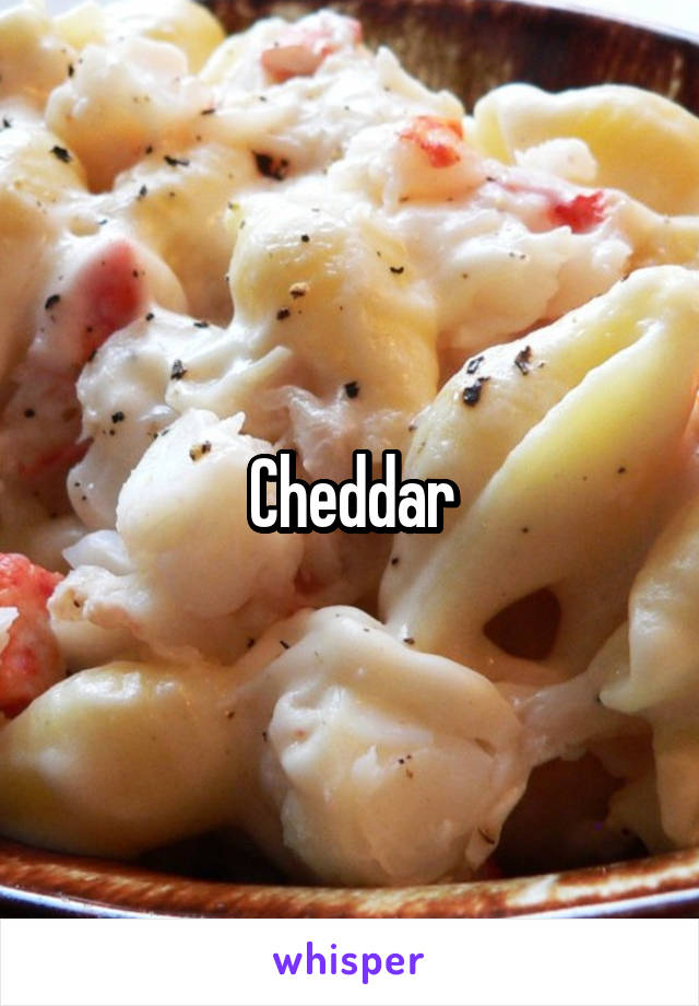 Cheddar