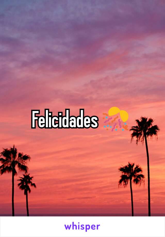 Felicidades 🎊 