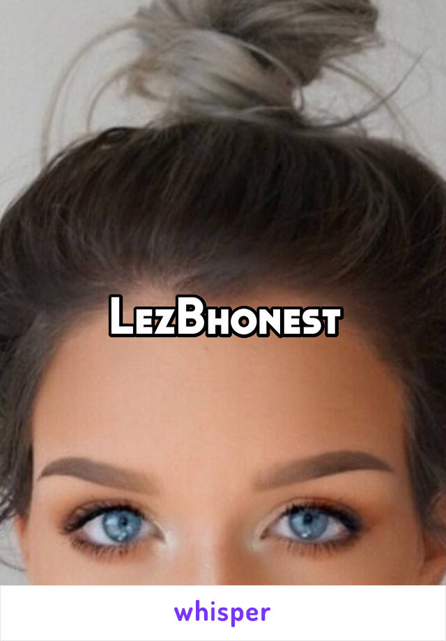 LezBhonest