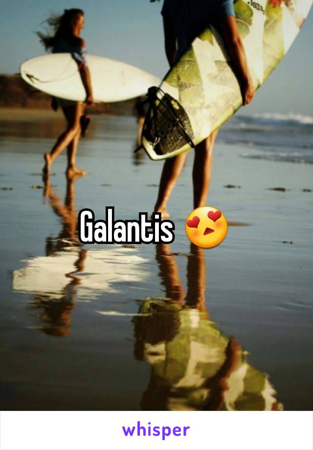 Galantis 😍