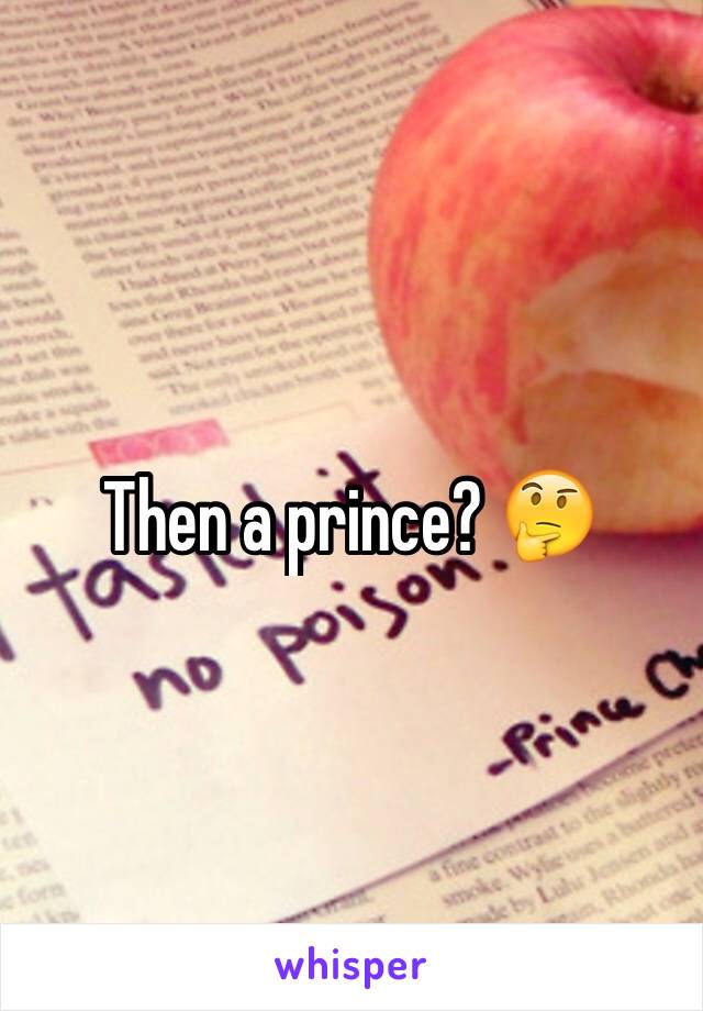 Then a prince? 🤔