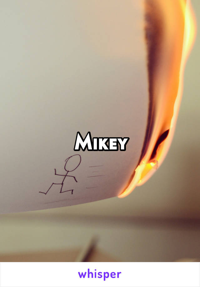 Mikey