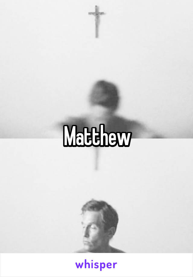 Matthew