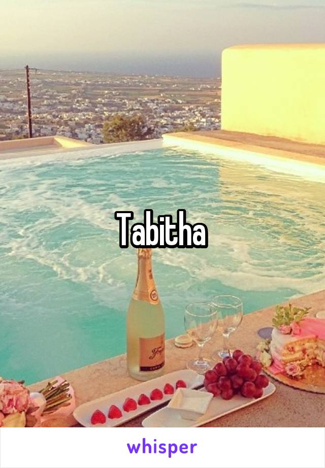 Tabitha 