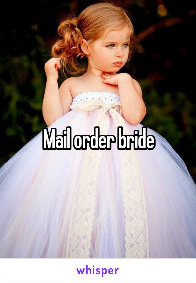 Mail order bride