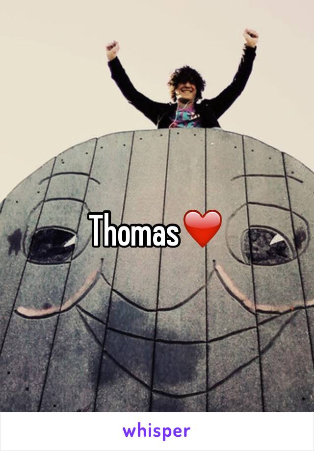 Thomas❤️