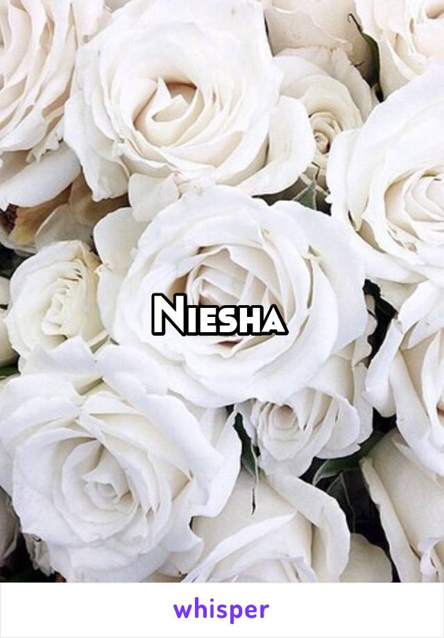 Niesha 