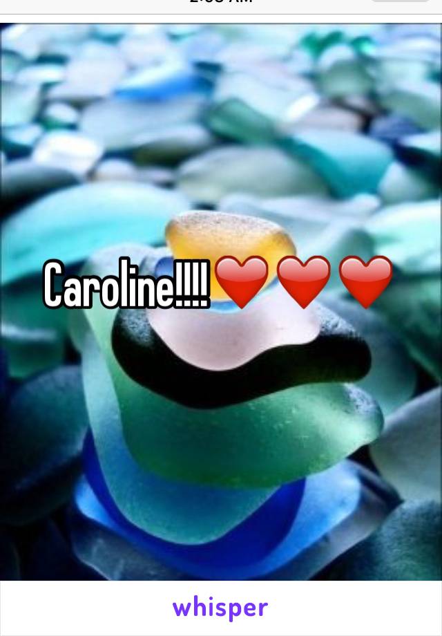 Caroline!!!!❤️❤️❤️