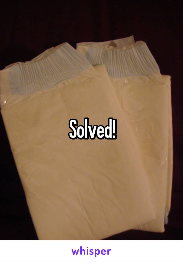 Solved!