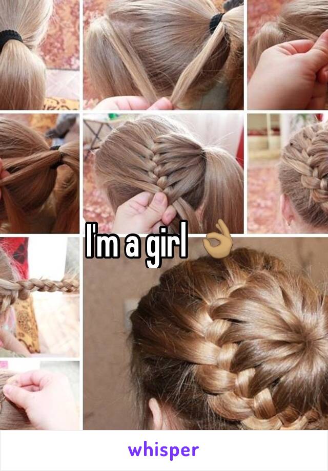 I'm a girl 👌🏽