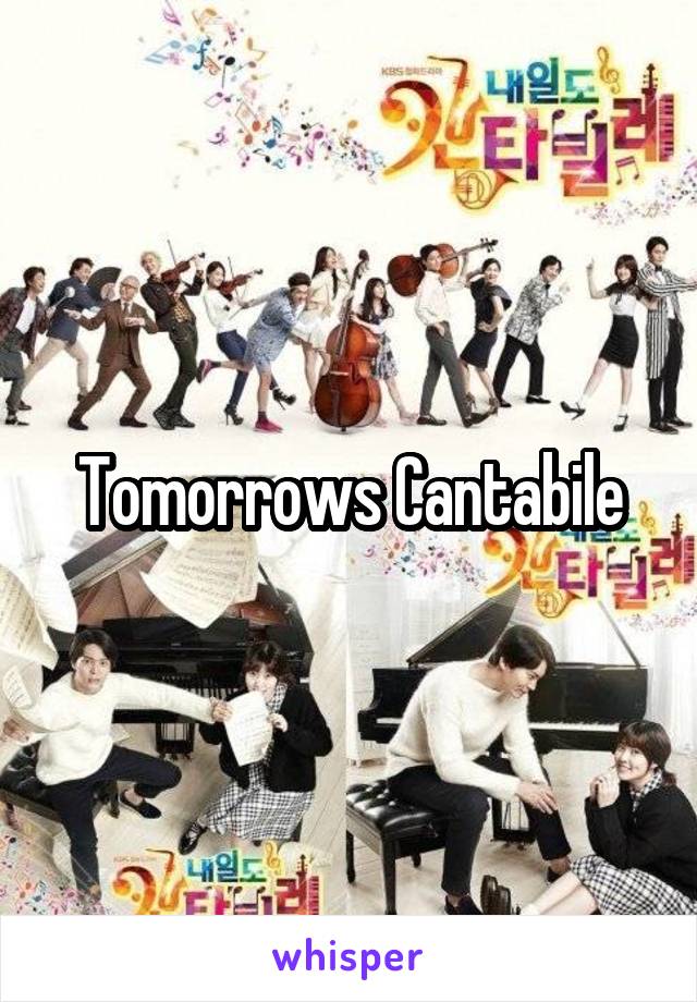 Tomorrows Cantabile