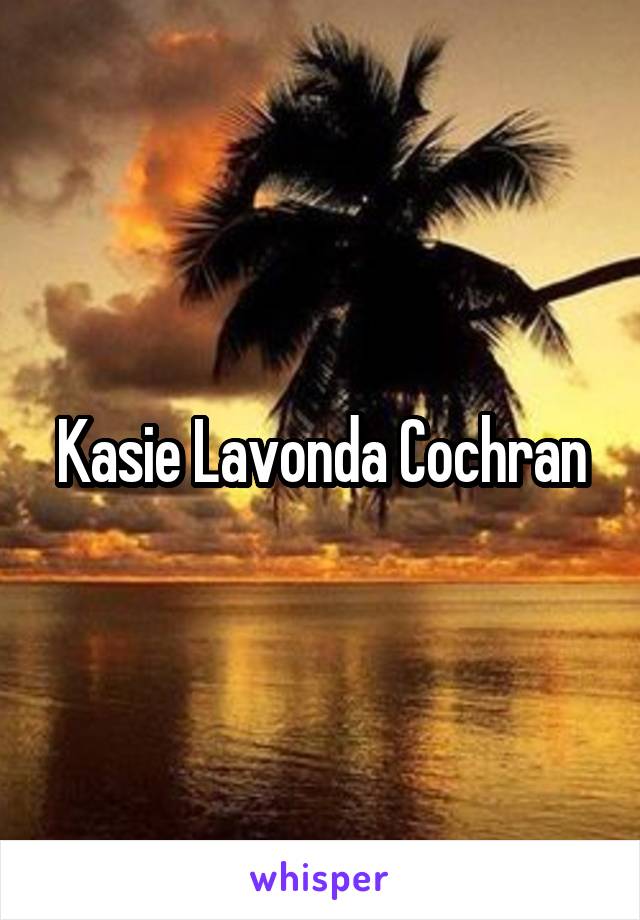Kasie Lavonda Cochran