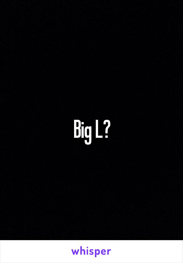 big-l