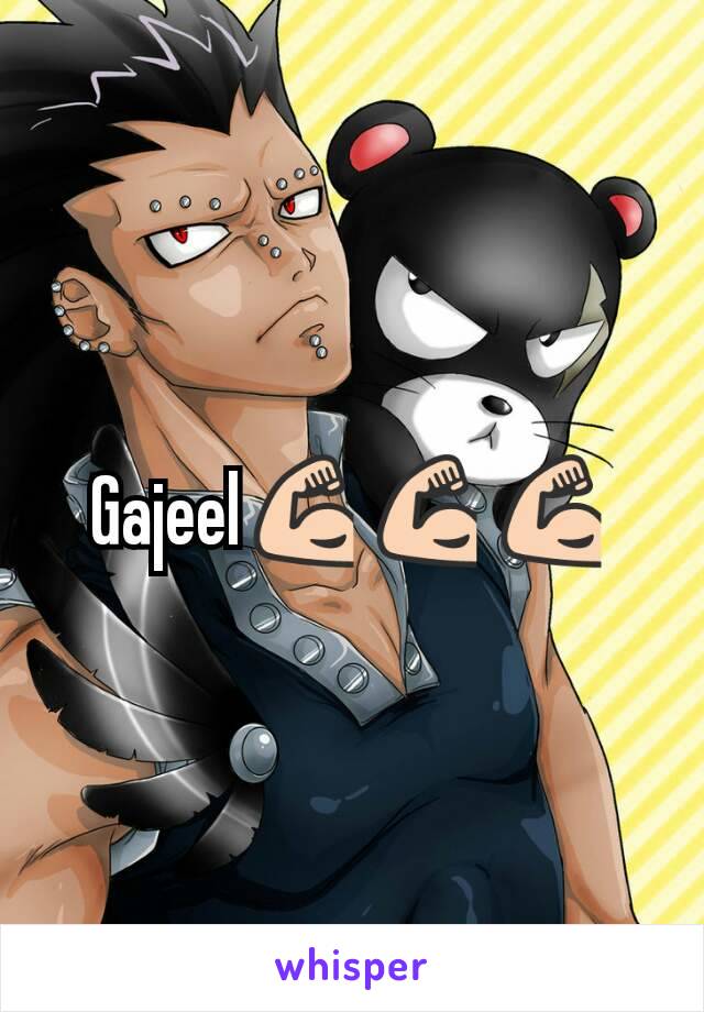 Gajeel💪💪💪