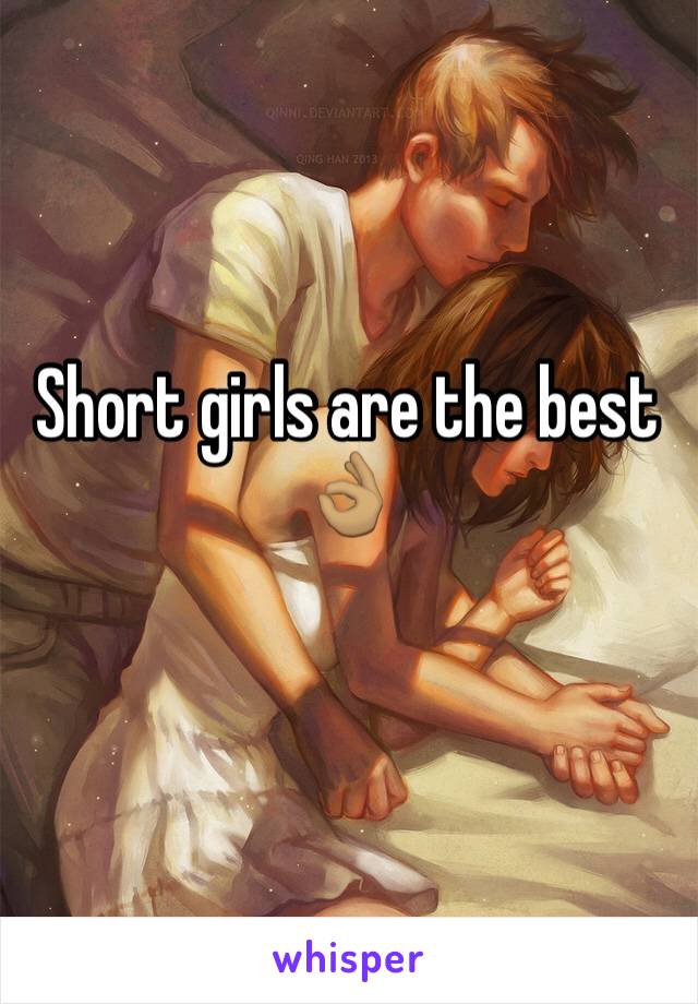 Short girls are the best 👌🏽