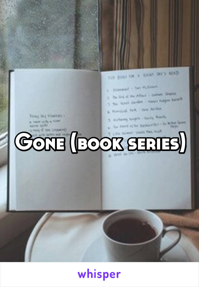 Gone (book series)