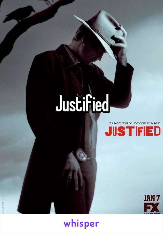 Justified
