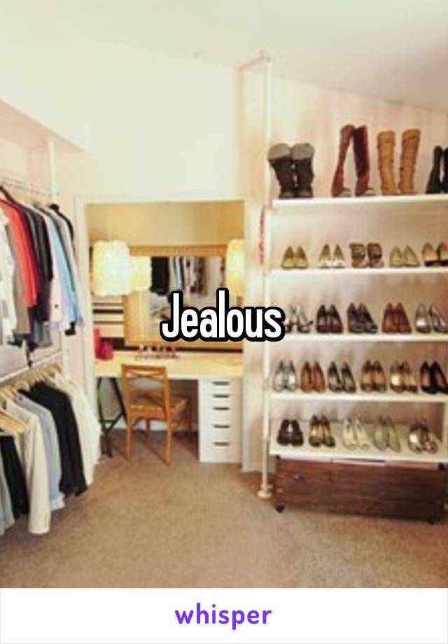 Jealous 