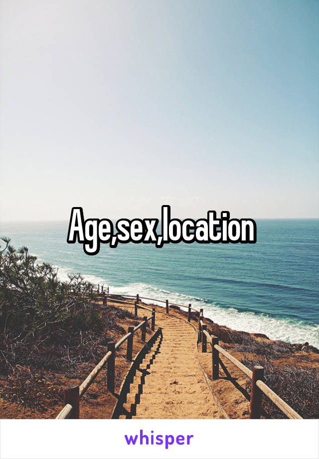 Age,sex,location