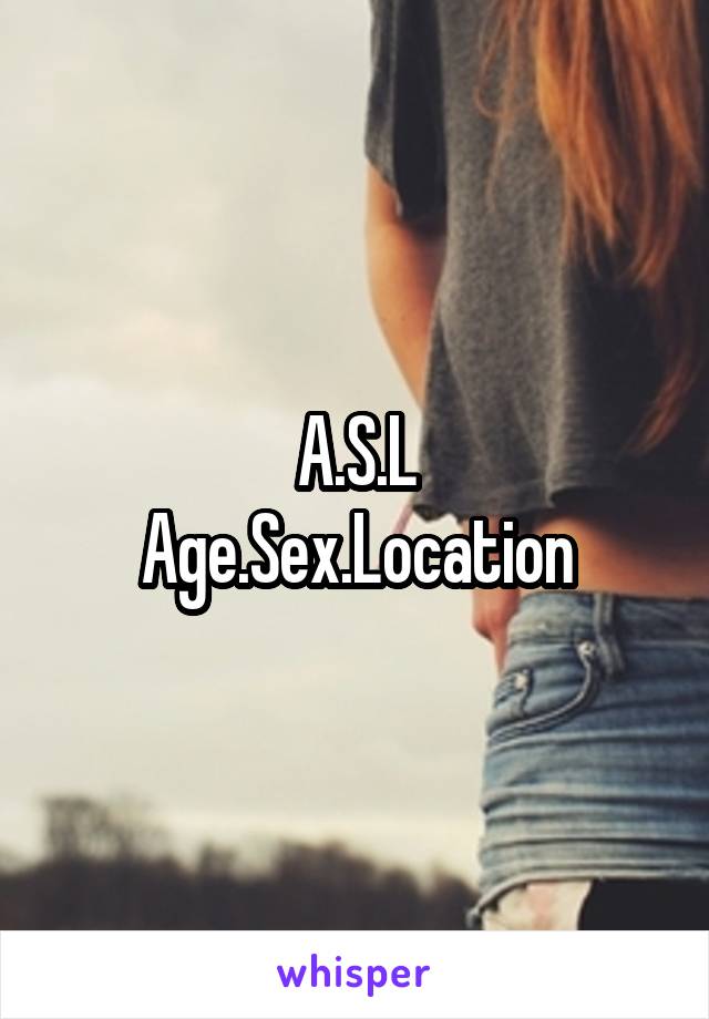 A.S.L
Age.Sex.Location