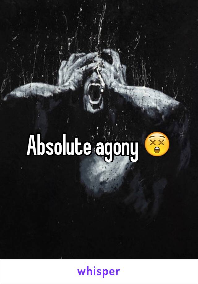 Absolute agony 😲