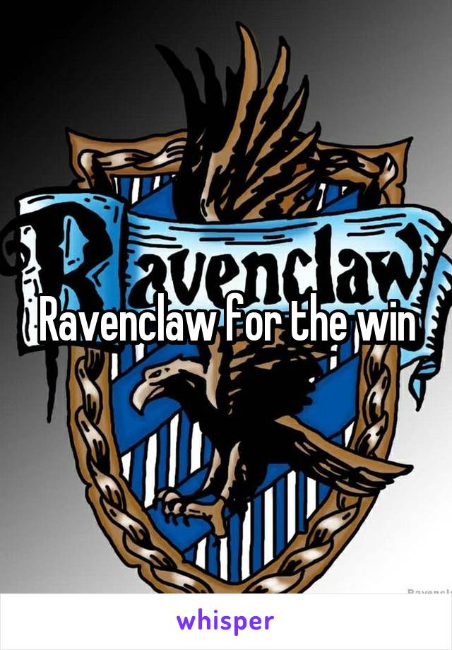 Ravenclaw for the win