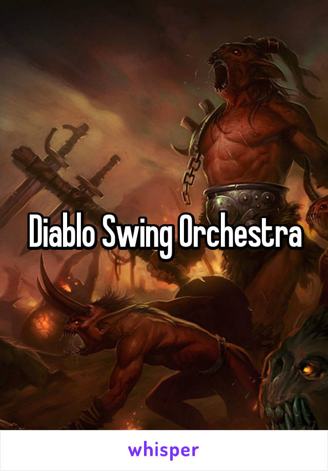 Diablo Swing Orchestra