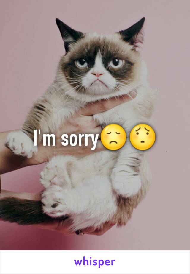 Im Sorry😞😯 