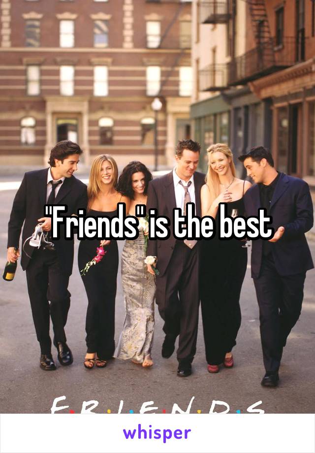 friends-is-the-best