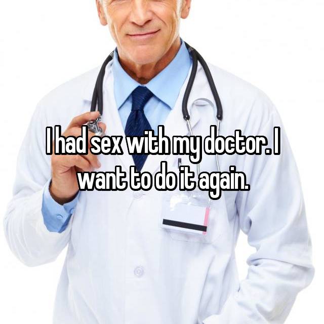 Had Sex With My Doctor 30