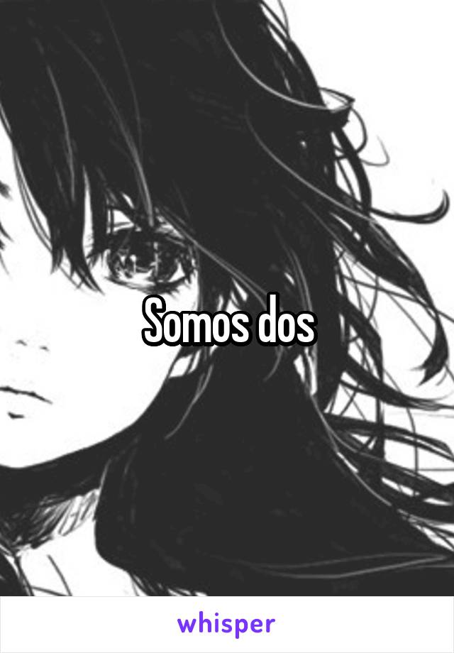 Somos dos