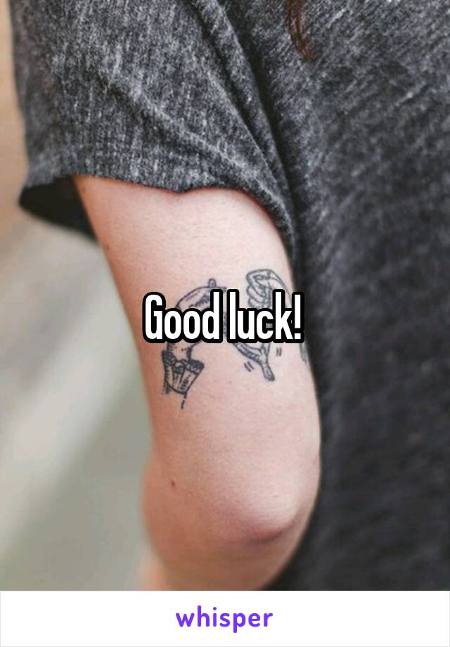 Good luck! 