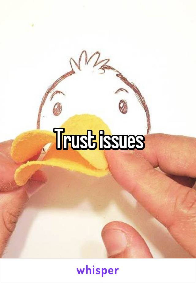 Trust issues