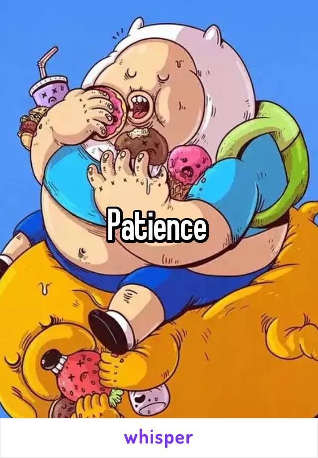 Patience 