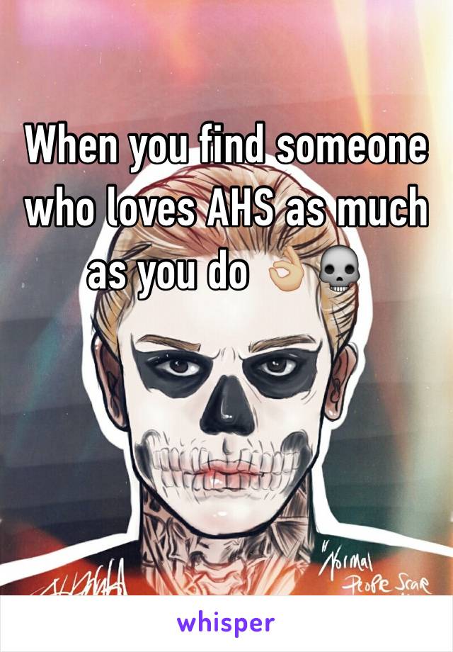 When you find someone who loves AHS as much as you do 👌🏼💀