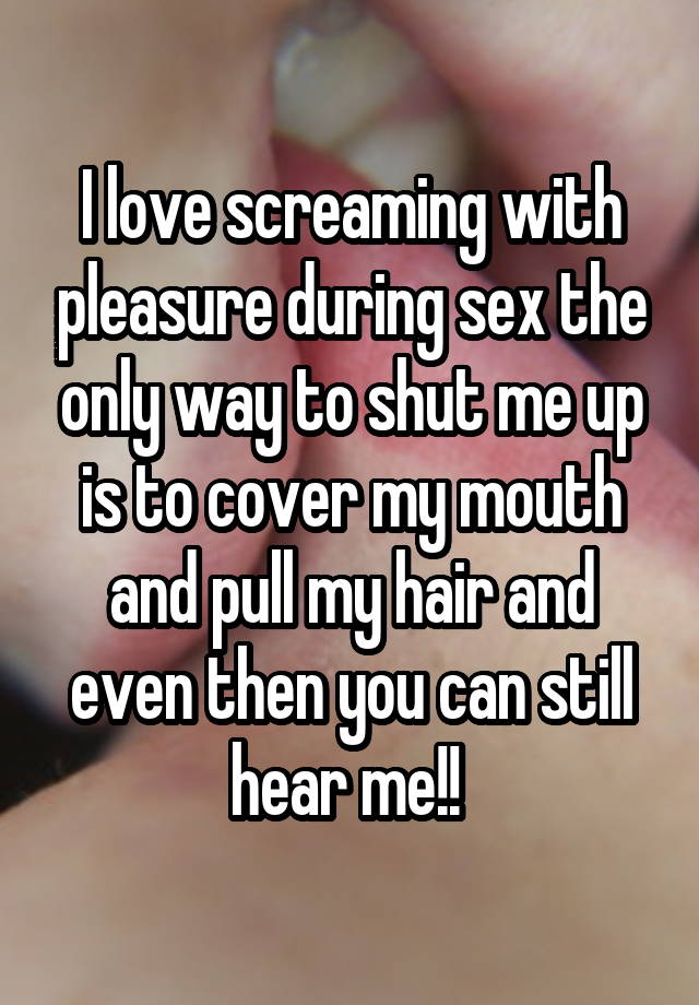 Screaming During Sex 17