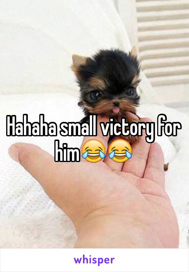 Hahaha small victory for him😂😂