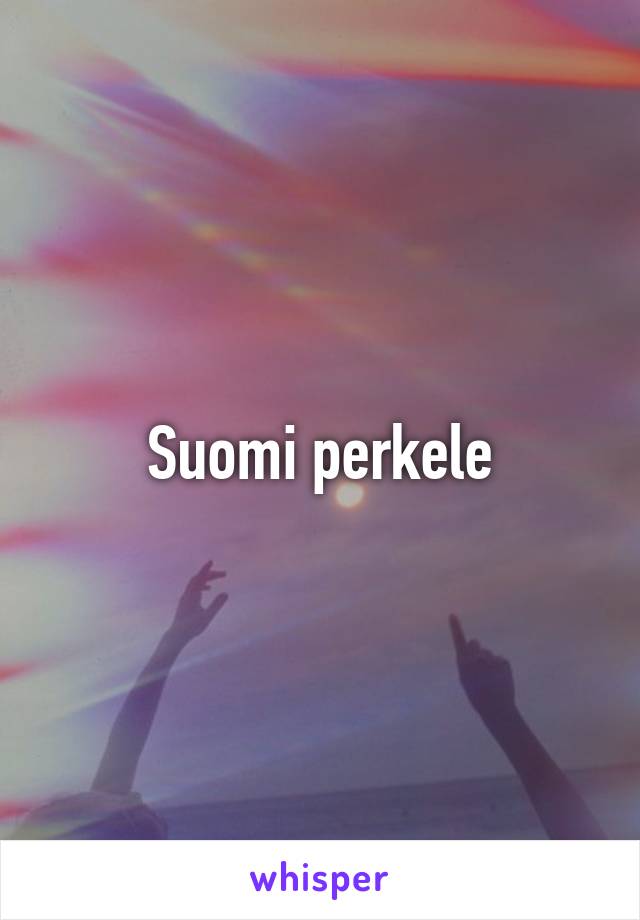 Suomi perkele