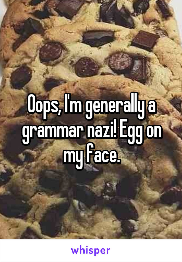 Oops, I'm generally a grammar nazi! Egg on my face.