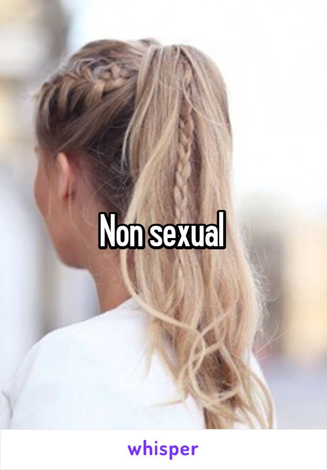 Non sexual 