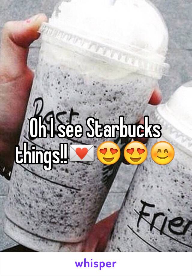 Oh I see Starbucks things!!💌😍😍😊