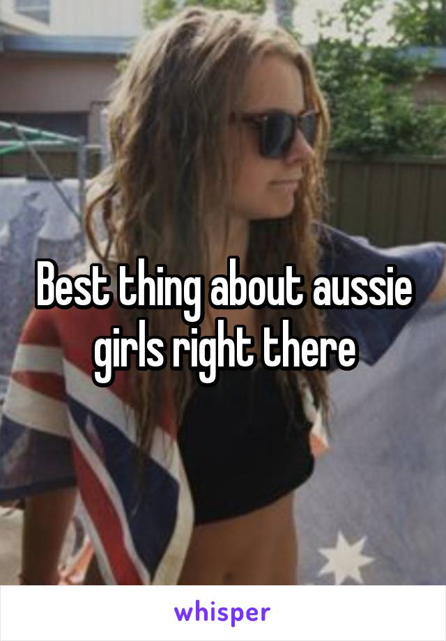 Best thing about aussie girls right there