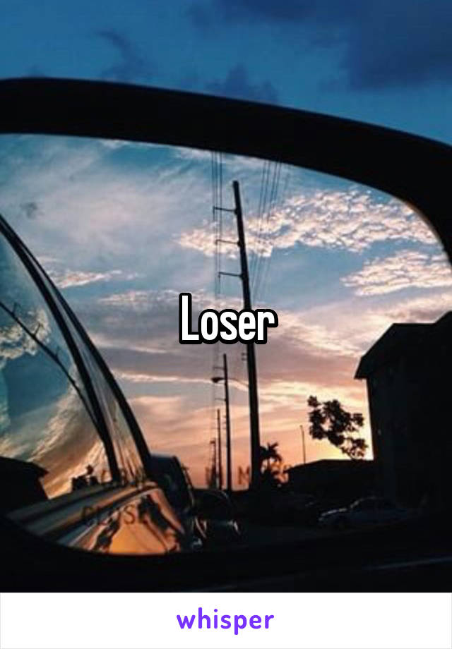 Loser