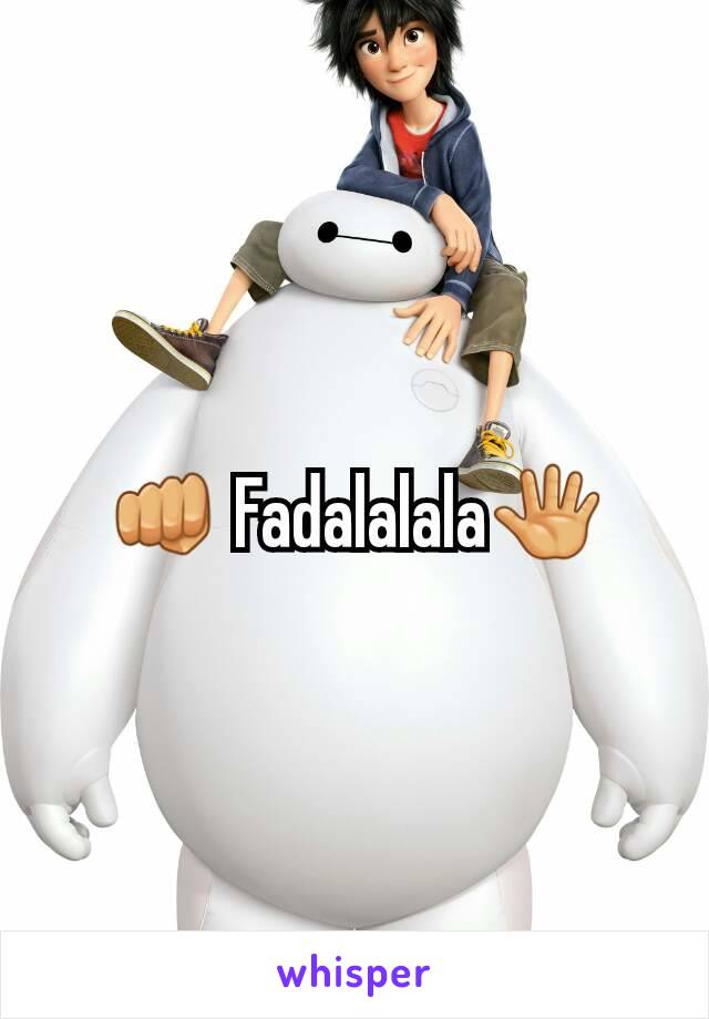 👊 Fadalalala🖑