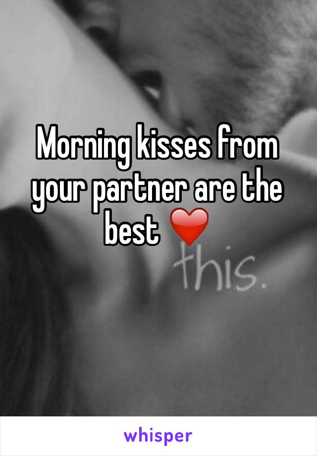 Morning kisses from your partner are the best ❤️